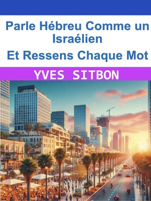 cover image of 📘Parle Hébreu Comme un Israélien – Et Ressens Chaque Mot